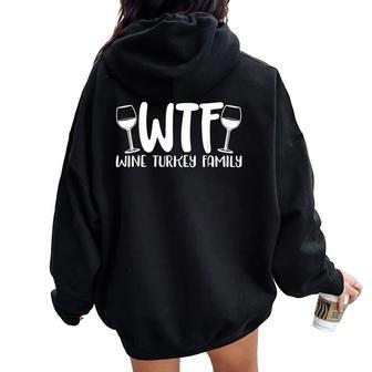 Wtf Wine Turkey Family Christmas Thanksgiving Women Oversized Hoodie Back Print - Thegiftio UK