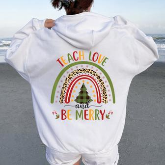 Rainbow Teach Love And Be Merry Cute Teacher Christmas Xmas Women Oversized Hoodie Back Print | Mazezy DE