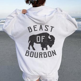 Beast Of Bourbon Drinking Whiskey Bison Buffalo Party Women Oversized Hoodie Back Print | Mazezy