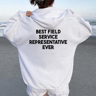 Best Field Service Representative Ever Women Oversized Hoodie Back Print | Mazezy