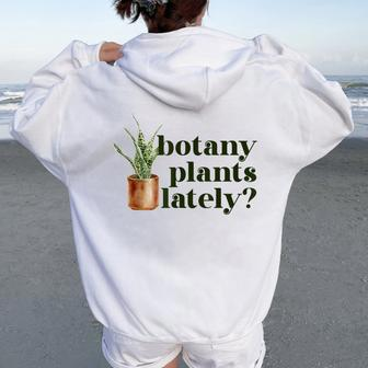 Cute House Plant Snake Plant Botany Plants Lately Women Oversized Hoodie Back Print | Mazezy