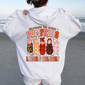 Delivering The Cutest Pumpkins Labor & Delivery Nurse Fall Women Oversized Hoodie Back Print - Monsterry AU
