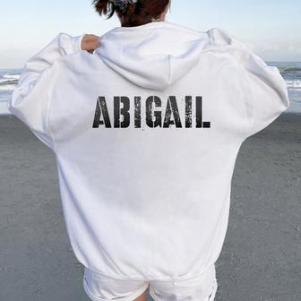 First Name Abigail Girl Grunge Sister Military Mom Custom Women Oversized Hoodie Back Print | Mazezy UK