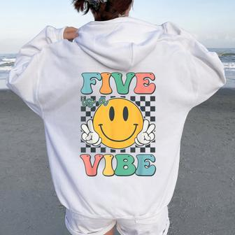 Five Is A Vibe 5Th Birthday Smile Face Hippie Boy Girl Kid Women Oversized Hoodie Back Print - Monsterry