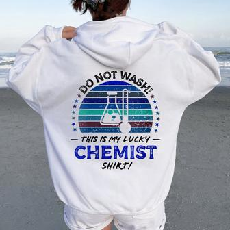 Chemist Quote Chemistry Teacher Lab Graphic Women Oversized Hoodie Back Print | Mazezy