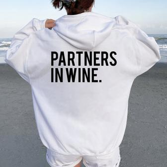 Wine Best Friend Partners In Wine Women Oversized Hoodie Back Print - Seseable