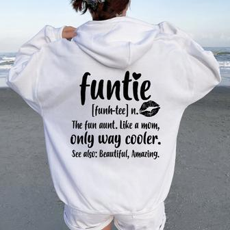 Funtie Definition The Fun Aunt Like A Mom Only Way Cooler Women Oversized Hoodie Back Print | Mazezy