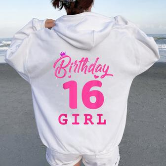 Happy Birthday Girls 16Th Party 16 Years Old Bday Women Oversized Hoodie Back Print | Mazezy