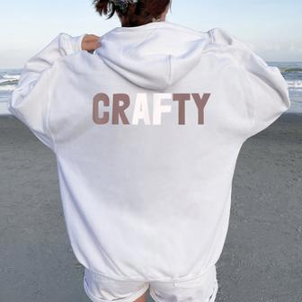 I'm Crafty Af Crafting My Cardio Craft Girl Pink Women Oversized Hoodie Back Print | Mazezy