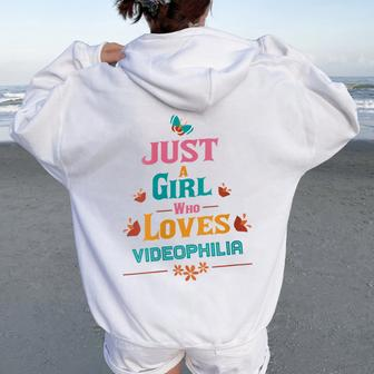 Just A Girl Who Loves Videophilia Women Oversized Hoodie Back Print | Mazezy
