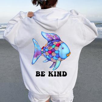 Be Kind Rainbow Fish Teacher Life Teaching Back To School Women Oversized Hoodie Back Print - Seseable