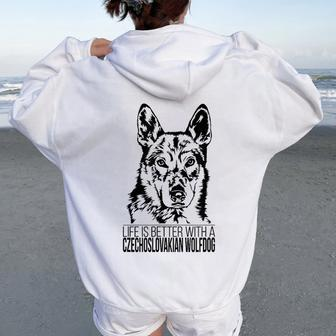 Life Is Better Czechoslovakian Wolfdog Dog Mom Dog Women Oversized Hoodie Back Print | Mazezy