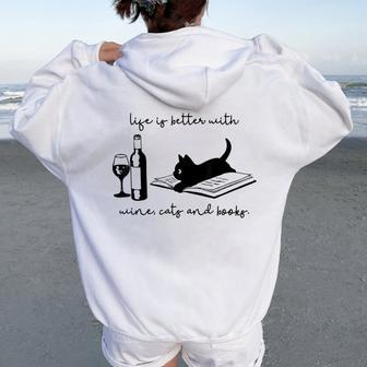 Life Is Better With Wine Cats And Books Black Cat Women Oversized Hoodie Back Print - Seseable