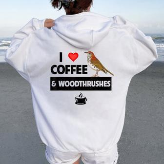 I Love Coffee And Wood Thrushes Washington DC State Bird Women Oversized Hoodie Back Print | Mazezy UK