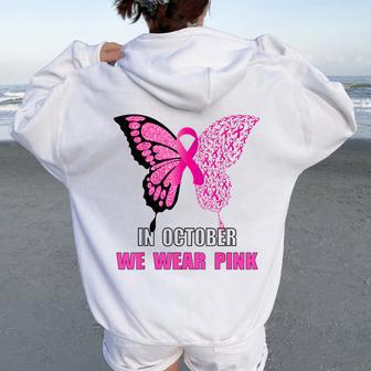 In October We Wear Pink Butterfly Breast Cancer Awareness Women Oversized Hoodie Back Print - Seseable