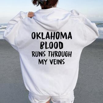 Oklahoma Blood Runs Through My Veins Novelty Sarcastic Word Women Oversized Hoodie Back Print | Mazezy