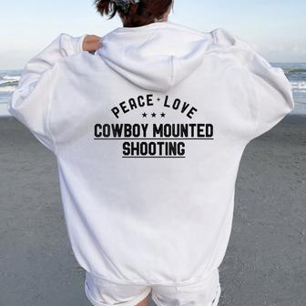 Peace Love Cowboy Mounted Shooting Vintage Women Oversized Hoodie Back Print | Mazezy