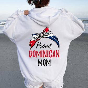 Proud Dominican Mom Women Oversized Hoodie Back Print | Mazezy