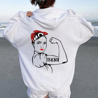 Rosie The Riveter Teacher T Women Oversized Hoodie Back Print | Mazezy