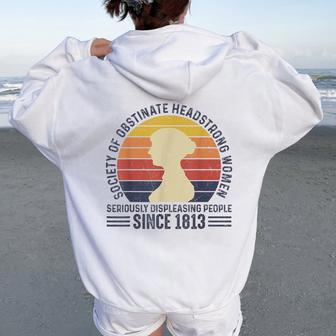 Society Of Obstinate Headstrong Since 1813 Vintage Women Oversized Hoodie Back Print - Monsterry CA