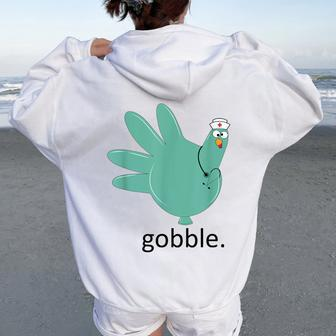 Turkey Gobble Glove Thanksgivin Nurse Medical Thankful Nurse Women Oversized Hoodie Back Print - Seseable