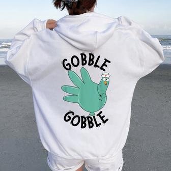 Turkey Gobble Glove Thanksgivin Nurse Medical Thankful Nurse Women Oversized Hoodie Back Print - Monsterry