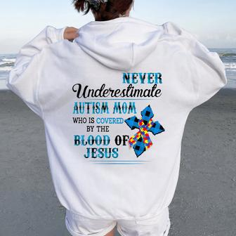 Never Underestimate Autism Mom Who Is Covered Jesus Lovers Women Oversized Hoodie Back Print | Mazezy