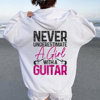 Never Underestimate A Girl With A Guitar Player Guitarist Women Oversized Hoodie Back Print - Thegiftio UK