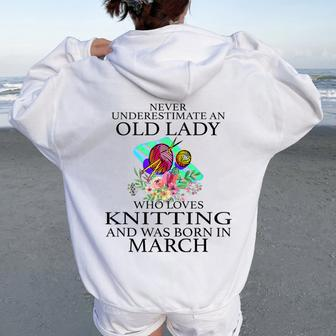 Never Underestimate An Old Lady Who Loves Knitting March Women Oversized Hoodie Back Print - Seseable