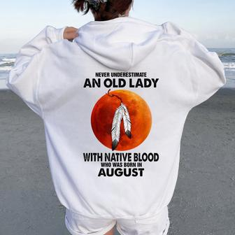 Never Underestimate An Old Lady With Native Blood August Women Oversized Hoodie Back Print - Thegiftio UK