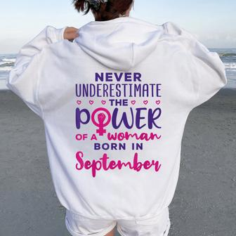 Never Underestimate The Power Of A Woman Born In September Women Oversized Hoodie Back Print - Monsterry
