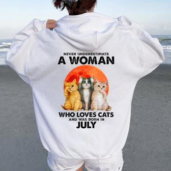 Never Underestimate A Woman Loves Cats & Born In July Women Oversized Hoodie Back Print - Seseable