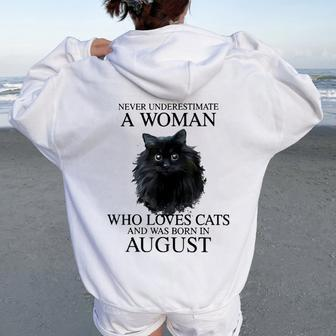 Never Underestimate A Woman Who Loves Cats Born In August Women Oversized Hoodie Back Print | Mazezy