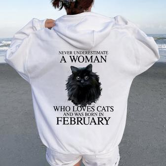 Never Underestimate A Woman Who Loves Cats Born In February Women Oversized Hoodie Back Print | Mazezy