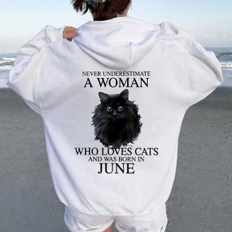 Never Underestimate A Woman Who Loves Cats Was Born In June Women Oversized Hoodie Back Print | Mazezy