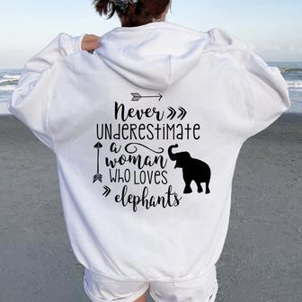 Never Underestimate A Woman Who Loves Elephants T Women Oversized Hoodie Back Print - Seseable