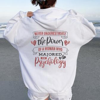 Never Underestimate A Woman Psychology Apparel Women Oversized Hoodie Back Print - Monsterry AU