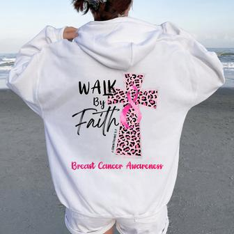 Walk By Faith Cross Jesus Christian Breast Cancer Awareness Women Oversized Hoodie Back Print - Thegiftio UK