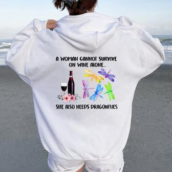 A Woman Cannot Survive On Wine Alone Dragonfly Lovers Women Oversized Hoodie Back Print - Seseable