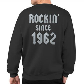 61 Year Old Classic Rock 1962 61St Birthday Sweatshirt Back Print | Mazezy
