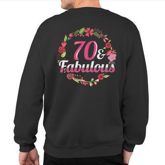 70Th Birthday 70 And Fabulous Sweatshirt Back Print | Mazezy