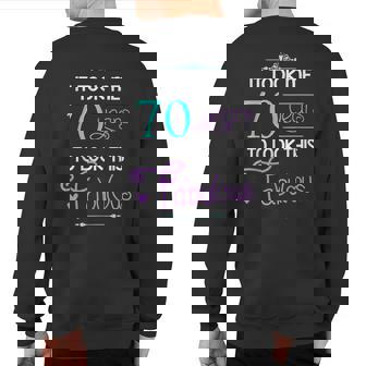 70Th Birthday Fabulous 70 Year Old Sweatshirt Back Print | Mazezy