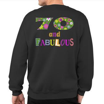 70Th Birthday 70 And Fabulous Party Sweatshirt Back Print | Mazezy