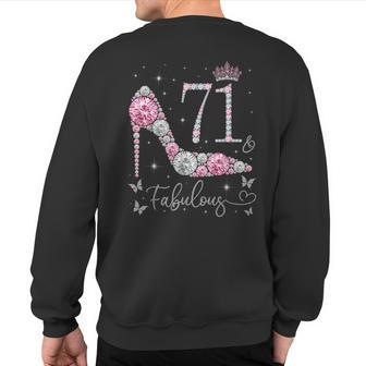 71 & Fabulous 71 Years Old And Fabulous 71St Birthday Sweatshirt Back Print | Mazezy