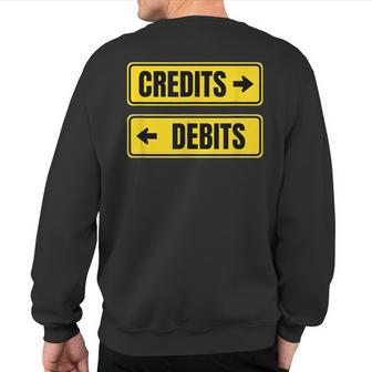 Accounting Debits Don't Equal Credits Road Sign Accountant Sweatshirt Back Print | Mazezy