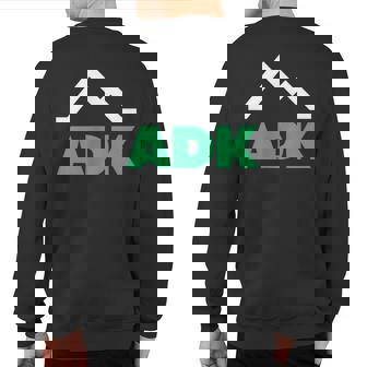 Adk Adirondacks New York Adirondack Mountains Sweatshirt Back Print | Mazezy