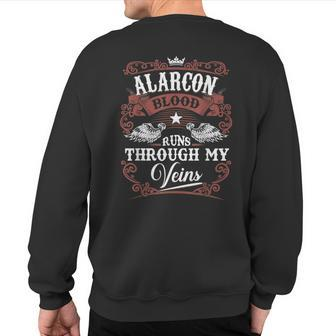 Alarcon Blood Runs Through My Veins Family Name Vintage Sweatshirt Back Print - Seseable