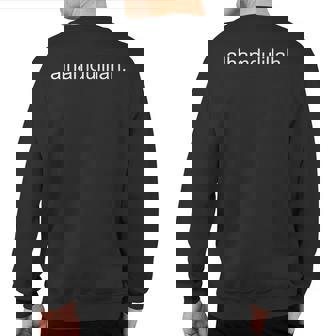 Alhamdulillah Muslim Salam Hello Peace Be Upon You Ramadan Sweatshirt Back Print | Mazezy