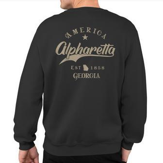 Alpharetta Ga Georgia Sweatshirt Back Print | Mazezy