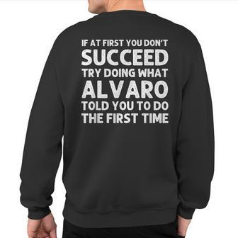 Alvaro Name Personalized Birthday Christmas Joke Sweatshirt Back Print | Mazezy
